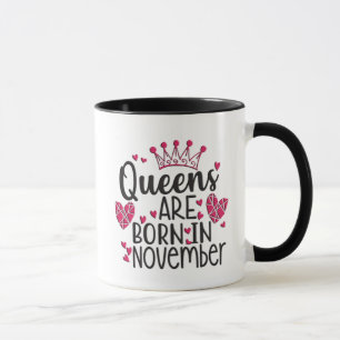 Queens sind im November Geboren Tasse