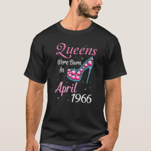 Queens waren im April 1966 Geboren Happy Birthday T-Shirt