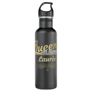 Queens werden Laurie genannt Edelstahlflasche