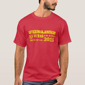Queenslander, Staat von Ursprung T-Shirt