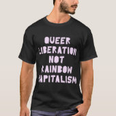 Queer Liberation Not Rainbow Capitalism retro T-Shirt (Vorderseite)