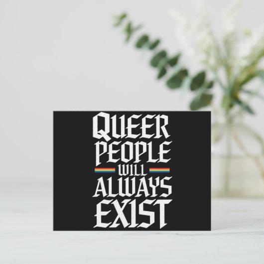 Queer Stolz Quee Menschen werden es immer geben Postkarte (Stehend Vorderseite)
