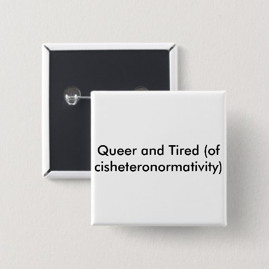 Queer und müder Knopf Button (Vorne & Hinten)