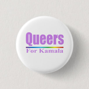 Queers for Kamala / Kamala Harris Button