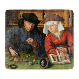 Quentin Matsys - Der Moneylender und seine Ehefrau Schneidebrett