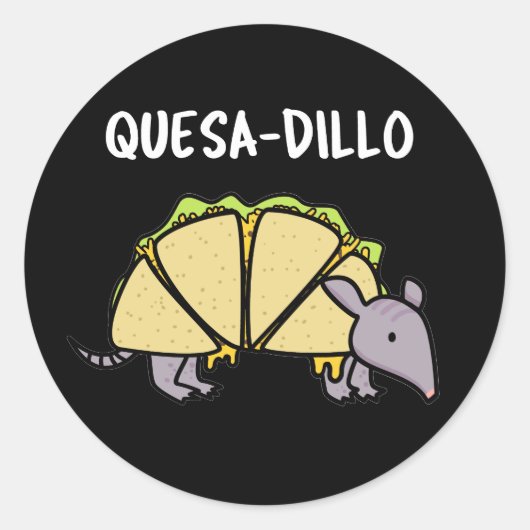 Quesa-Dillo Funny Quesadilla Pun Dark BG Runder Aufkleber (Vorderseite)