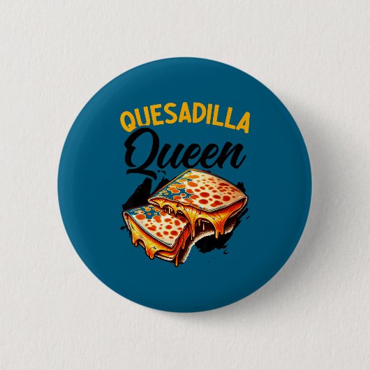 Quesadilla-Königin mexikanisches Essen Cinco de Ma Button (Vorderseite)