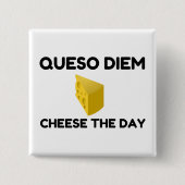 Queso Diem Button (Vorderseite)
