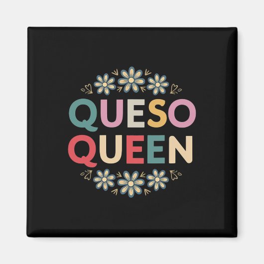 Queso Queen Floral Funny Cinco De Mayo Funny Mexic Magnet (Vorne)