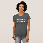 Queso Queen Funny T - Shirt Design - Fun Chee T-Sh (Vorne ganz)