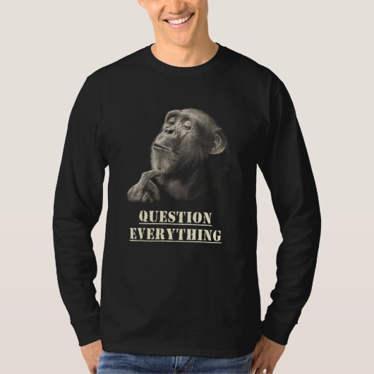 Question Everything Wise Chimpanzee Artwork for Sk T-Shirt (Vorderseite)