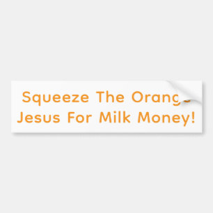 Quetsche den orangefarbenen Jesus! Hankamer Artjun Autoaufkleber