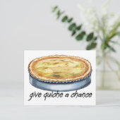 Quiche a Chance geben Postkarte (Stehend Vorderseite)