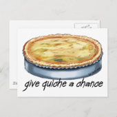 Quiche a Chance geben Postkarte (Vorne/Hinten)