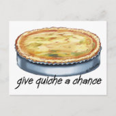 Quiche a Chance geben Postkarte (Vorderseite)