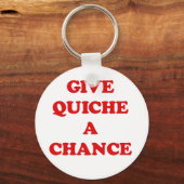 QUICHE EINE CHANCE GEBEN SCHLÜSSELANHÄNGER (Vorderseite)