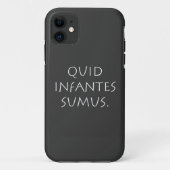 Quid infantes sumus Case-Mate iPhone hülle (Rückseite)
