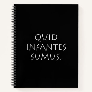Quid infantes sumus notizblock