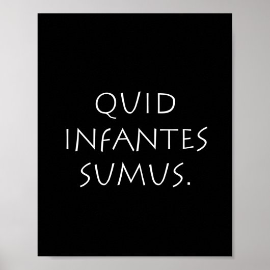 Quid infantes sumus poster (Vorne)