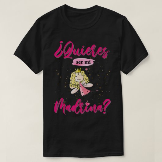 Quieres ser mi Madrina bebe Regalos para Padrinos T-Shirt (Design vorne)
