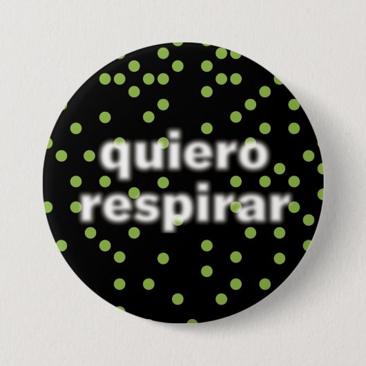 Quiero respirar Button (Vorderseite)