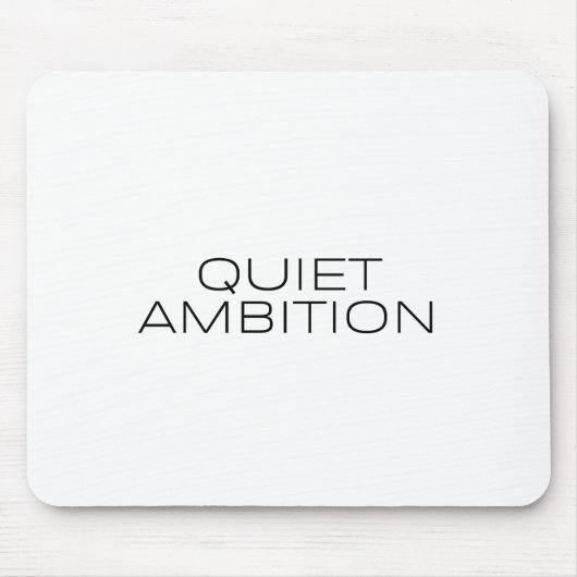 Quiet Ambition Minimalist Ergonomic Mouse Pad Mousepad (Vorne)