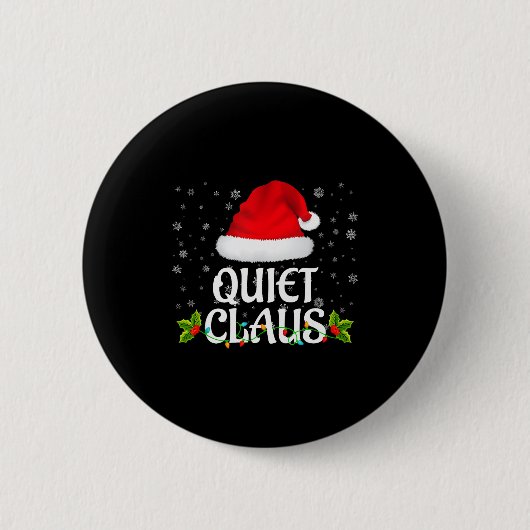 Quiet Claus Christmas Lights Santa Pajama Family M Button (Vorderseite)