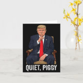 Quiet Ggy Donald Trump Sarcastic Litical Statement Karte (Gelbe Blume)