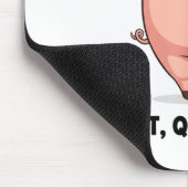 Quiet Ggy Funny Litical Meme Anti-trump Design  Mousepad (Ecke)