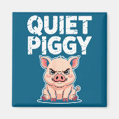 Quiet Ggy Litical Funny Quote Meme Satire Magnet (Vorne)