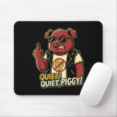 Quiet Ggy Sarcastic Litical Humor Funny Design Gif Mousepad (Mit Mouse)