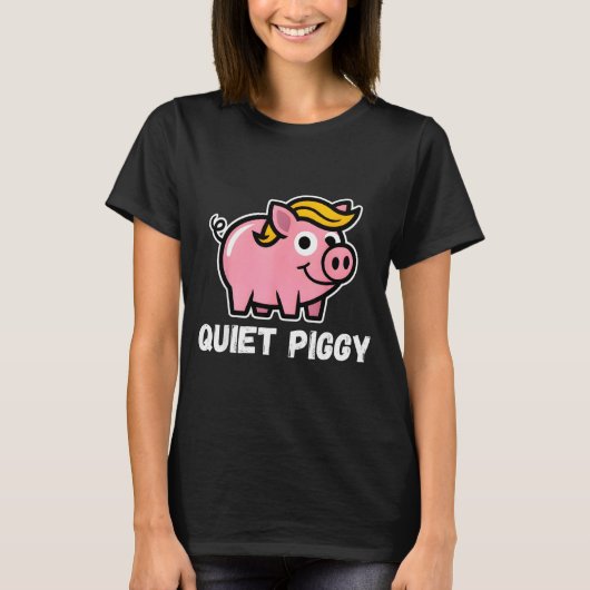 Quiet Ggy Snarky Litical G Joke Design T-Shirt (Vorderseite)