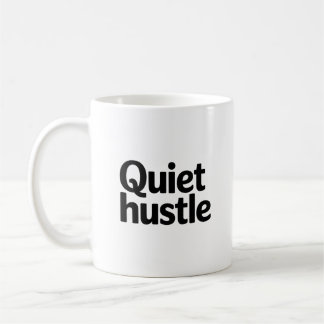 Quiet Hustle Motivierend – Minimal Verstellbar Kaffeetasse