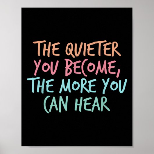 Quiet Introvert Silent Silence Quote The Quieter Y Poster (Vorne)