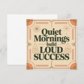 Quiet Mornings Build Loud Success Mitteilungskarte (Vorne/Hinten)