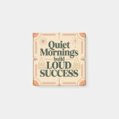Quiet Mornings Build Loud Success Post-it Klebezettel (Vorderseite)