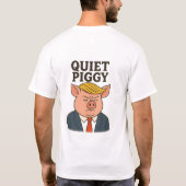 Quiet piggy T-Shirt (Rückseite)