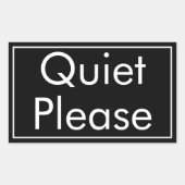 Quiet Please Label in Rectangular Bold Format Rechteckiger Aufkleber (Vorderseite)
