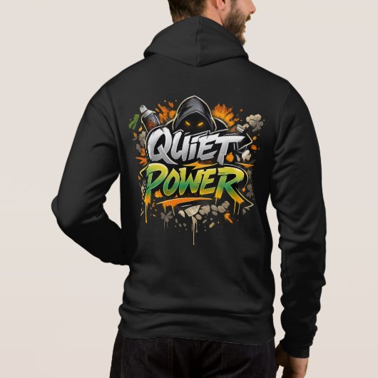 Quiet Power Graffiti Street Art Design Hoodie (Rückseite)