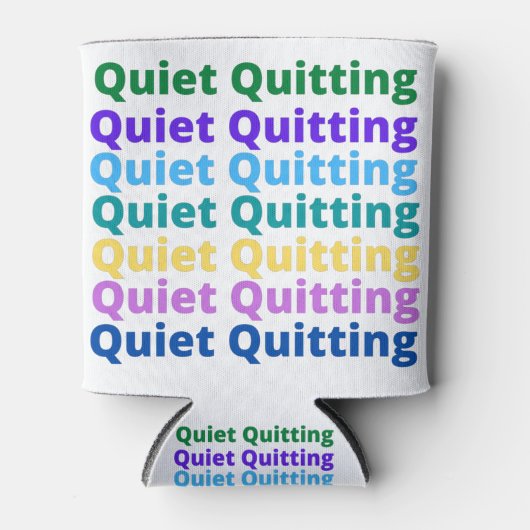 Quiet quitting dosenkühler (Vorderseite)