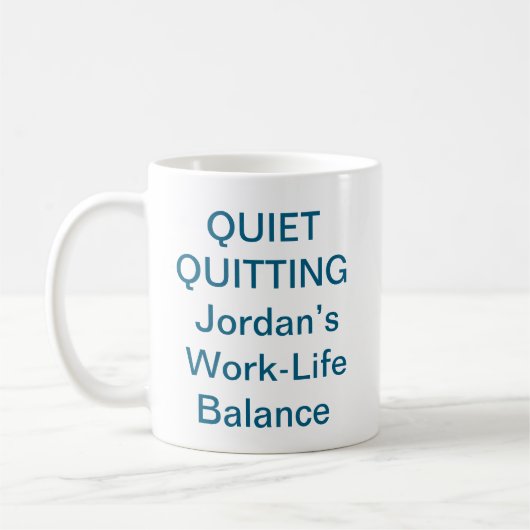 Quiet Quitting Tasse – Trend zum Arbeits-Lebens-Gl (Links)
