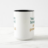 Quiet Strength and Power Tasse (Zentrum)