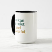 Quiet Strength and Power Tasse (Vorderseite Links)