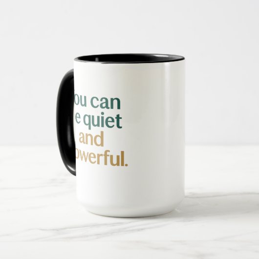 Quiet Strength and Power Tasse (Vorderseite Links)