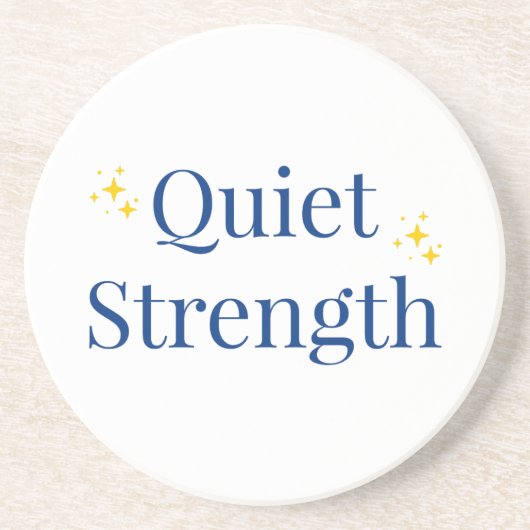 Quiet Strength Getränkeuntersetzer (Vorne)