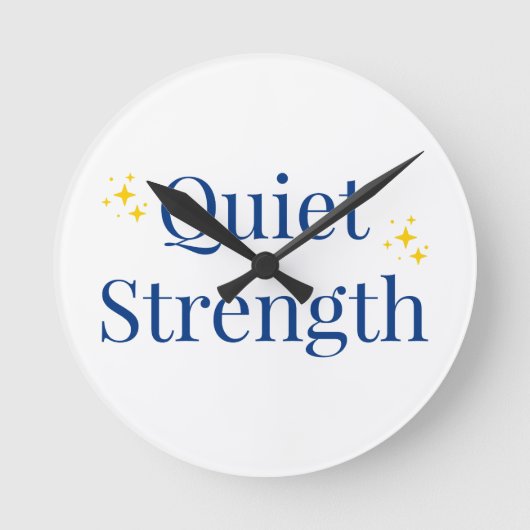 Quiet Strength Runde Wanduhr (Vorderseite)
