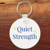 Quiet Strength Schlüsselanhänger (Vorderseite)
