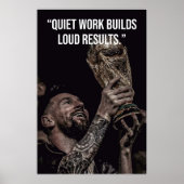 Quiet Work Builds Loud Results Motivation Poster (Vorne)