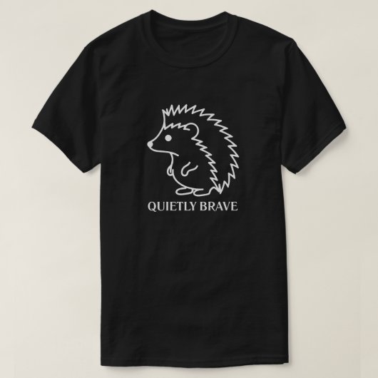 Quietly Brave Hedgehog T-Shirt (Design vorne)