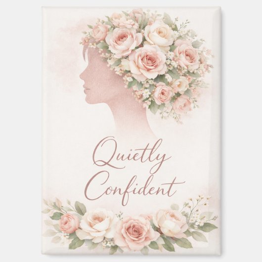 Quietly Confident Floral Affirmation Magnet (Vorderseite)